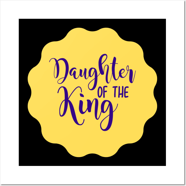 Daughter Of The King Wall Art by Prayingwarrior